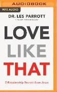 Love Like That: 5 Relationship Secrets from Jesus