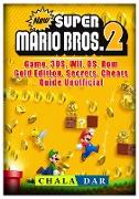 New Super Mario Bros 2 Game, 3ds, Wii, DS, ROM, Gold Edition, Secrets, Cheats, Guide Unofficial
