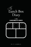 My Lunch Box Diary for the Lunchbots Cinco