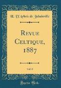 Revue Celtique, 1887, Vol. 8 (Classic Reprint)