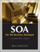 Soa for the Business Developer: Concepts, Bpel, and SCA