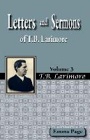 Letters and Sermons of T.B. Larimore Vol. 3