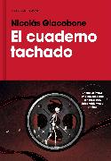 El Cuaderno Tachado / The Crossed-Out Notebook