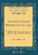 The Auto Choice Reform Act of 1997