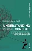 Understanding Social Conflict: The Relationship Between Sociology and History