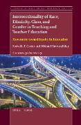 Intersectionality of Race, Ethnicity, Class, and Gender in Teaching and Teacher Education: Movement Toward Equity in Education