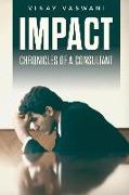 Impact: Chronicles of a Consultant