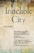 Indelible City