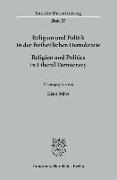 Religion und Politik in der freiheitlichen Demokratie / Religion and Politics in Liberal Democracy