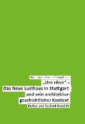 "Um 1600" - Das Neue Lusthaus in Stuttgart und sein architekturgeschichtlicher Kontext