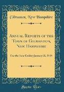 Annual Reports of the Town of Gilmanton, New Hampshire: For the Year Ending January 31, 1935 (Classic Reprint)