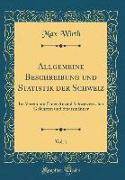 Allgemeine Beschreibung und Statistik der Schweiz, Vol. 1