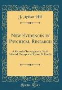 New Evidences in Psychical Research
