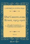Die Christliche Kunst, 1915-1916, Vol. 12