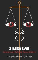 Zimbabwe: Injustice and Political Reconc