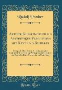 Arthur Schopenhauer als Aesthetiker Verglichen mit Kant und Schiller
