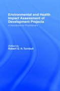 Environmental and Health Impact Assessment of Development Projects