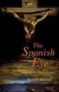 The Spanish Eye: Painters and Poets of Spain