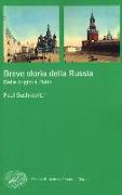 Breve storia della Russia. Dalle origini a Putin