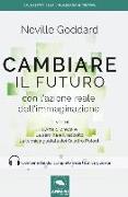 Cambiare il futuro. Con l'azione reale dell'immaginazione