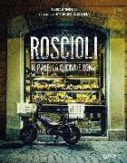 Roscioli. Il pane, la cucina e Roma