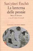 La lanterna delle peonie. Storia di fantasmi