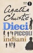 Dieci piccoli indiani (... e poi non rimase nessuno)