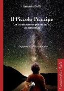 Il Piccolo Principe. Un'interpretazione psicoanalitica ed esistenziale