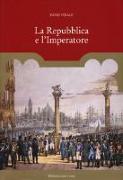 La repubblica e l'imperatore