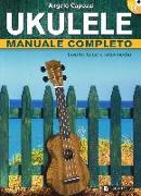 Ukulele manuale completo. Livello base e intermedio. Con CD Audio