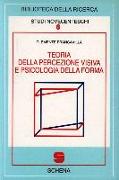 Teoria della percezione visiva e psicologia della forma