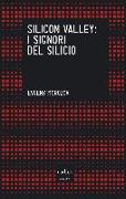 Silicon Valley: i signori del silicio