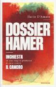 Dossier Hamer. Inchiesta su una tragica premessa di cura contro il cancro