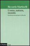 Uomo, natura, mondo. Il problema antropologico in filosofia