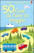 50 cose da fare in viaggio