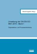 Umsetzung der DIN EN ISO 9001:2015 - Band 1