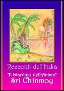 Racconti dell'India. Il giardino dell'anima