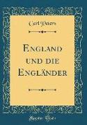 England und die Engländer (Classic Reprint)