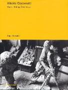 Alberto Giacometti: Works, Writings, Interviews