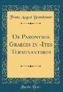 De Paronymis Graecis in -Ites Terminantibus (Classic Reprint)