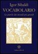 Vocabolario. Le parole dei mondi più grandi