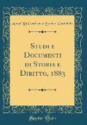 Studi e Documenti di Storia e Diritto, 1883 (Classic Reprint)