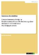 Unternehmensnachfolge in Familienunternehmen. Die Bedeutung eines Mediators während eines Nachfolgeprozesses