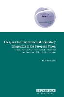 The Quest for Environmental Regulatory Intergration in the European Union: Ippc, Eia, and Major Accident Prevention