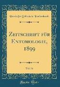 Zeitschrift für Entomologie, 1899, Vol. 24 (Classic Reprint)