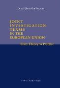 Joint Investigation Teams in the European Union