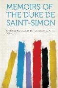 Memoirs of the Duke De Saint-Simon