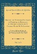 Recueil des Testamens Politiques du Cardinal de Richelieu, du Duc de Lorraine, de M. Colbert Et de M. De Louvois, Vol. 2 of 4