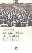 La tragedia alemana, 1914-1945