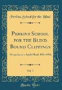 Perkins School for the Blind Bound Clippings, Vol. 7